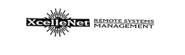 XCELLENET REMOTE SYSTEMS MANAGEMENT trademark
