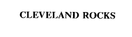 CLEVELAND ROCKS trademark