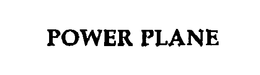 POWER PLANE trademark