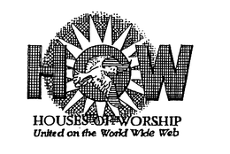 HOW HOUSES OF WORSHIP UNITED ON THE WORLD WIDE WEB trademark