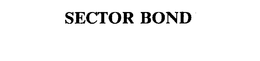 SECTOR BOND trademark
