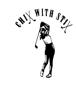 CHIX WITH STIX trademark