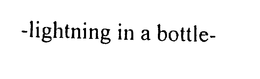 -LIGHTING IN A BOTTLE- trademark