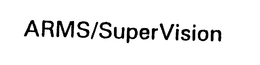 ARMS/SUPERVISION trademark