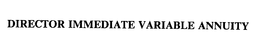DIRECTOR IMMEDIATE VARIABLE ANNUITY trademark