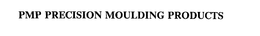 PMP PRECISION MOULDING PRODUCTS trademark