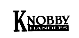 KNOBBY HANDLES trademark