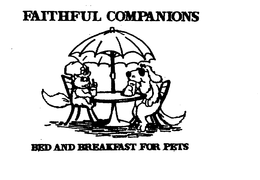 FAITHFUL COMPANIONS BED AND BREAKFAST FOR PETS trademark