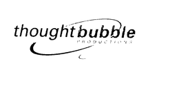 THOUGHT BUBBLE PRODUCTIONS trademark