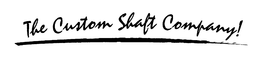 THE CUSTOM SHAFT COMPANY! trademark
