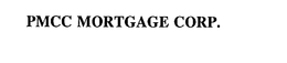 PMCC MORTGAGE CORP. trademark