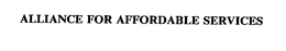 ALLIANCE FOR AFFORDABLE SERVICES trademark