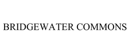 BRIDGEWATER COMMONS trademark