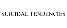 SUICIDAL TENDENCIES trademark