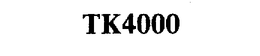 TK4000 trademark
