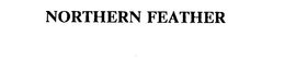 NORTHERN FEATHER trademark
