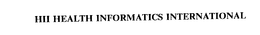 HII HEALTH INFORMATICS INTERNATIONAL trademark