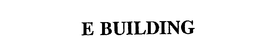 E BUILDING trademark