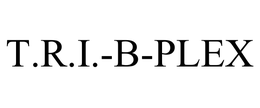 T.R.I.-B-PLEX trademark
