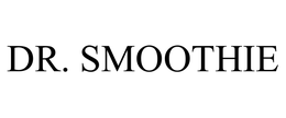 DR. SMOOTHIE trademark