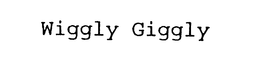 WIGGLY GIGGLY trademark