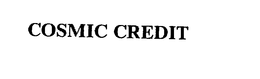COSMIC CREDIT trademark