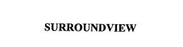 SURROUNDVIEW trademark