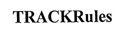 TRACKRULES trademark