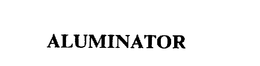 ALUMINATOR trademark