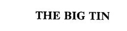 THE BIG TIN trademark