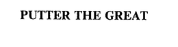PUTTER THE GREAT trademark