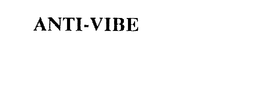 ANTI-VIBE trademark