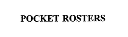 POCKET ROSTERS trademark