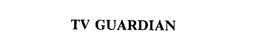 TV GUARDIAN trademark