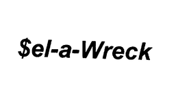 $EL-A-WRECK trademark
