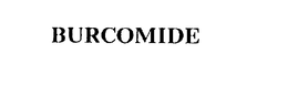 BURCOMIDE trademark