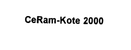 CERAM-KOTE 2000 trademark