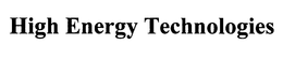 HIGH ENERGY TECHNOLOGIES trademark