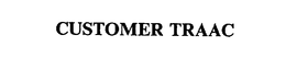 CUSTOMER TRAAC trademark