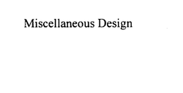 MISCELLANEOUS DESIGN trademark