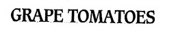GRAPE TOMATOES trademark