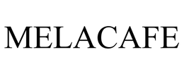 MELACAFE trademark