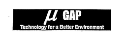 U GAP TECHNOLOGY FOR A BETTER ENVIRONMENT trademark