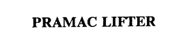 PRAMAC LIFTER trademark