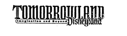 TOMORROWLAND IMAGINATION AND BEYOND DISNEYLAND trademark