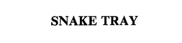 SNAKE TRAY trademark
