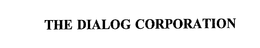 THE DIALOG CORPORATION trademark