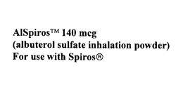 ALSPIROS 140 MCG (ALBUTEROL SULFATE INHALATION POWDER) FOR USE WITH SPIROS trademark
