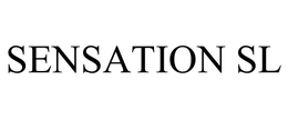SENSATION SL trademark
