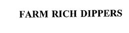 FARM RICH DIPPERS trademark
